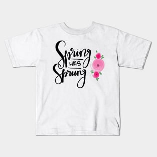 Spring has Sprung Kids T-Shirt